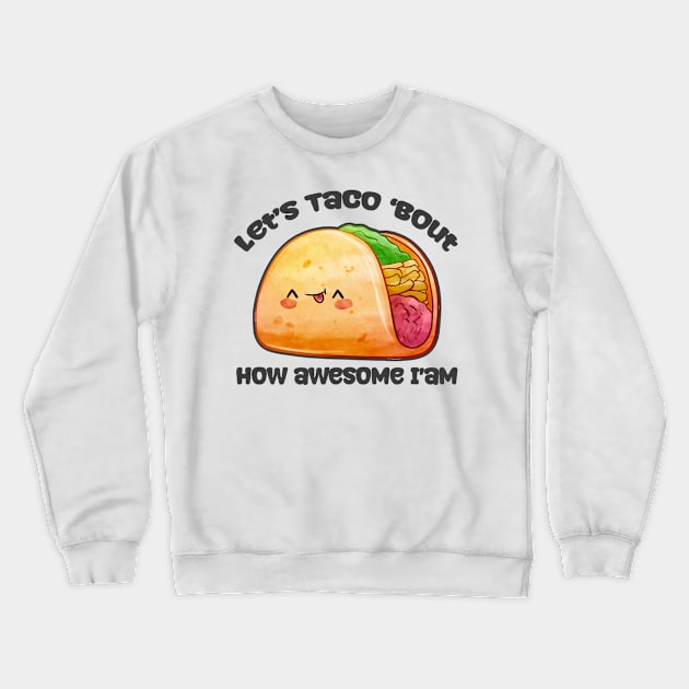 Mexican Tacos And Tequila Funny Crewneck Sweatshirt by Cosmic Art